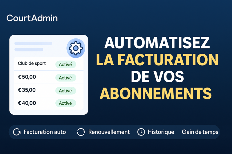 Gestion des abonnements pour club de sport : automatiser la facturation